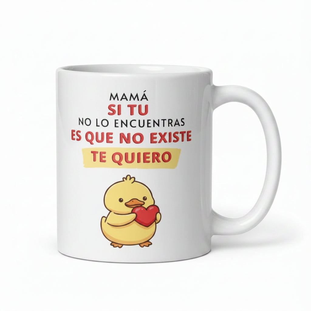 Taza Personalizada "Mamá, si tú no lo encuentras, es que no existe"